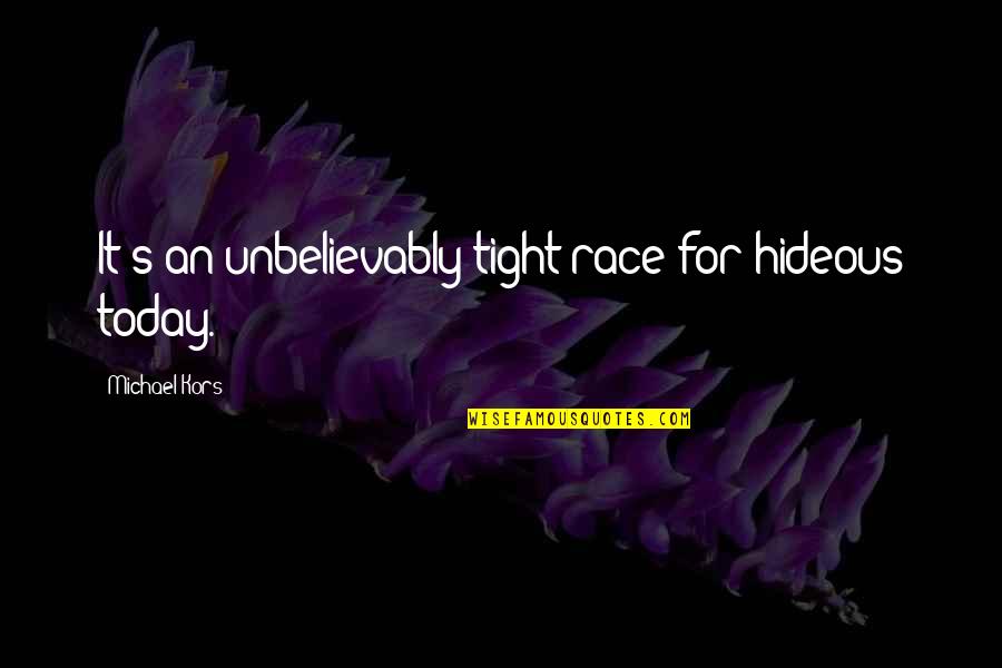 Journal For Book Quotes By Michael Kors: It's an unbelievably tight race for hideous today. Journal For Book Quotes By Michael Kors: It's an unbelievably tight race for hideous today.
