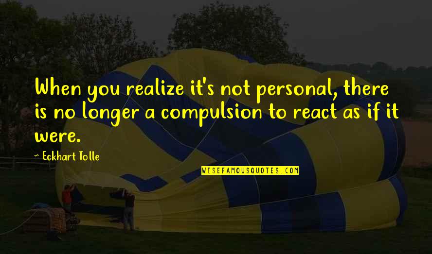 Journalism Raining Quote Quotes By Eckhart Tolle: When you realize it's not personal, there is Journalism Raining Quote Quotes By Eckhart Tolle: When you realize it's not personal, there is