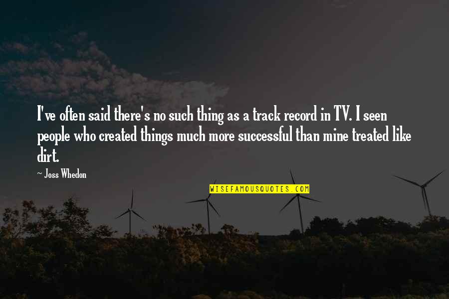 Journals And Diaries Quotes By Joss Whedon: I've often said there's no such thing as Journals And Diaries Quotes By Joss Whedon: I've often said there's no such thing as