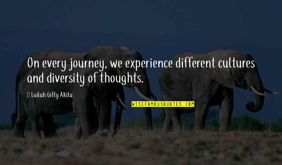 Journey And Adventure Quotes By Lailah Gifty Akita: On every journey, we experience different cultures and