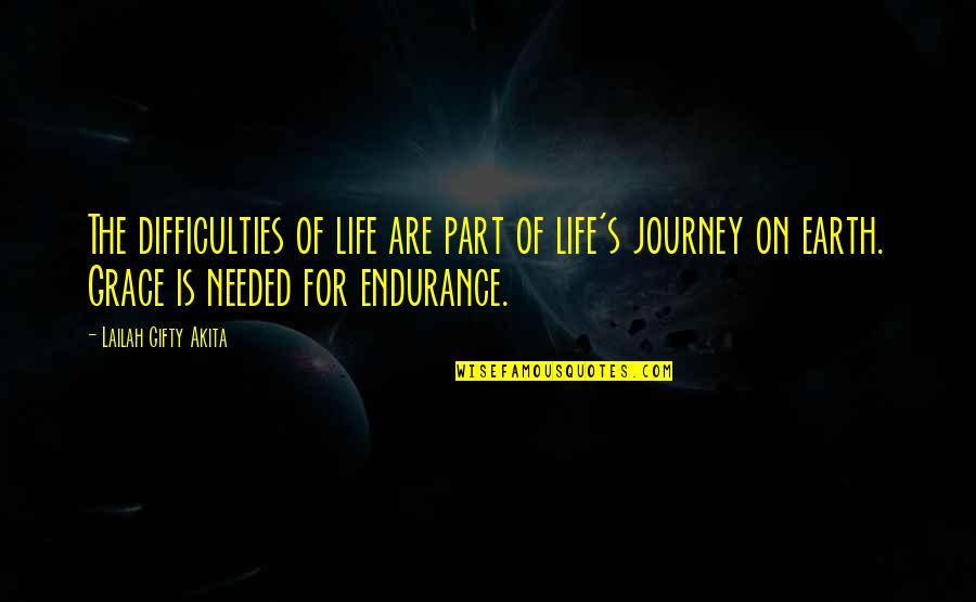 Journey Of Faith Quotes By Lailah Gifty Akita: The difficulties of life are part of life's Journey Of Faith Quotes By Lailah Gifty Akita: The difficulties of life are part of life's