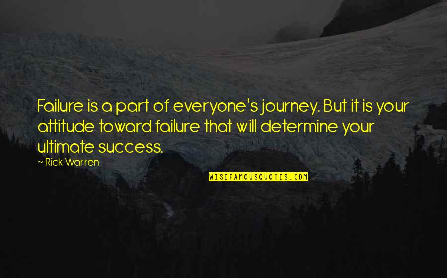 Journey Success Quotes By Rick Warren: Failure is a part of everyone's journey. But