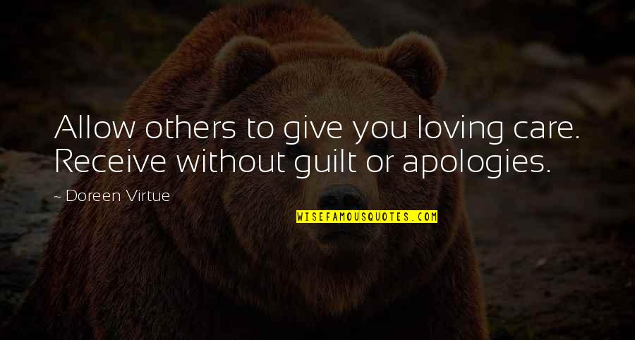 Joux 2016 Quotes By Doreen Virtue: Allow others to give you loving care. Receive