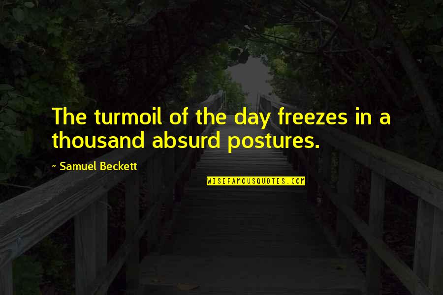 Jovielyn Prado Quotes By Samuel Beckett: The turmoil of the day freezes in a