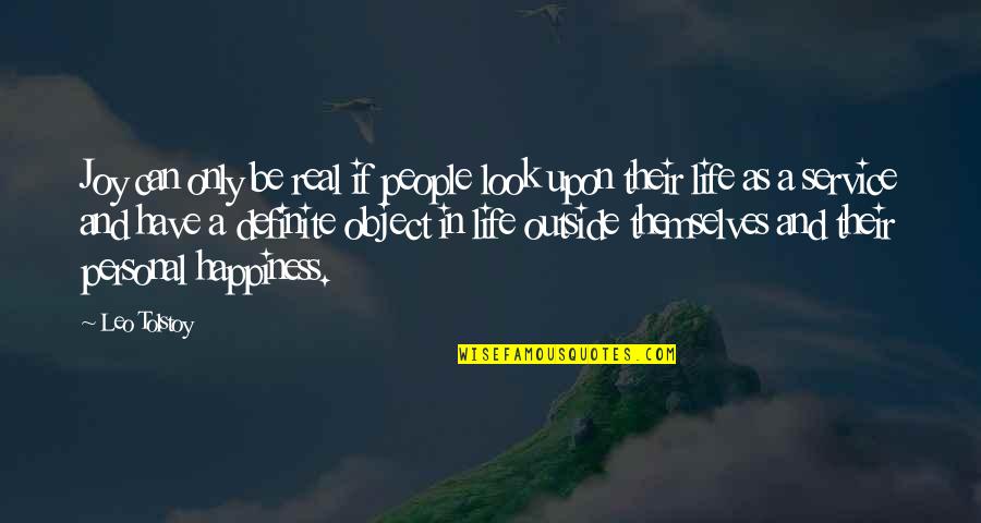 Joy And People Quotes By Leo Tolstoy: Joy can only be real if people look
