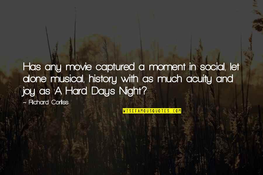 Joy In Quotes By Richard Corliss: Has any movie captured a moment in social,