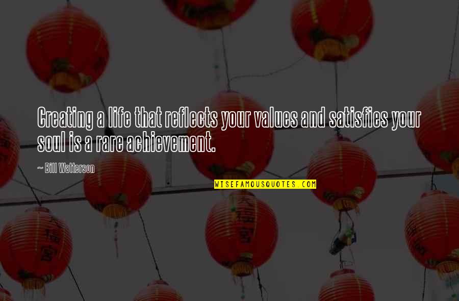Joy Maya Angelou Quotes By Bill Watterson: Creating a life that reflects your values and Joy Maya Angelou Quotes By Bill Watterson: Creating a life that reflects your values and