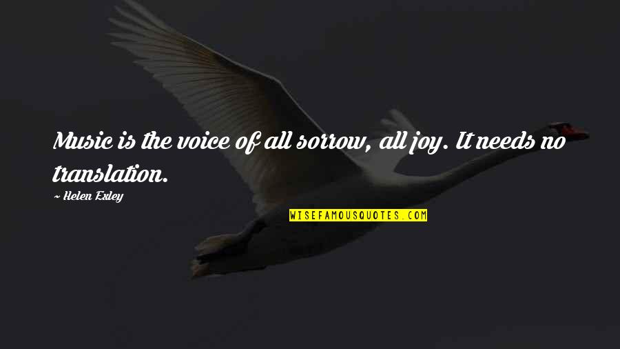 Joy Of Music Quotes By Helen Exley: Music is the voice of all sorrow, all