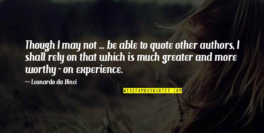 Joyeux Anniversaire Quotes By Leonardo Da Vinci: Though I may not ... be able to Joyeux Anniversaire Quotes By Leonardo Da Vinci: Though I may not ... be able to