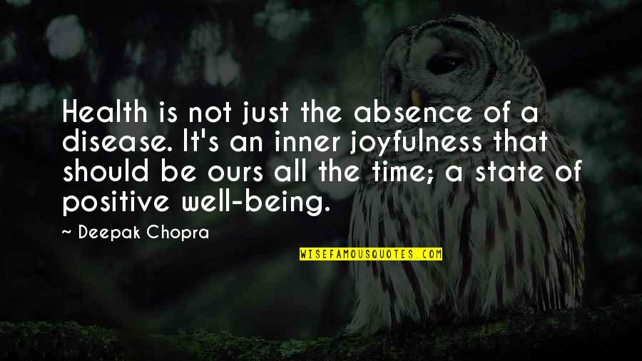 Joyfulness Quotes By Deepak Chopra: Health is not just the absence of a