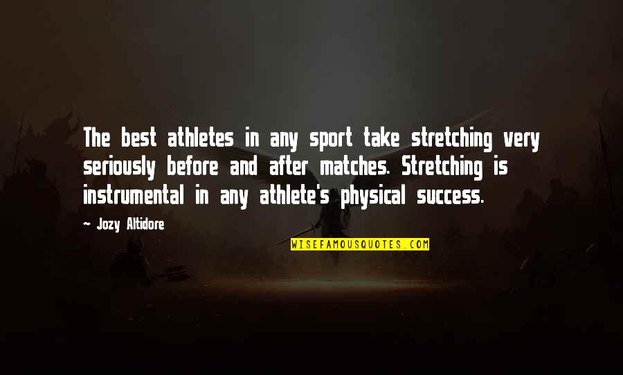 Jozy Altidore Quotes By Jozy Altidore: The best athletes in any sport take stretching Jozy Altidore Quotes By Jozy Altidore: The best athletes in any sport take stretching