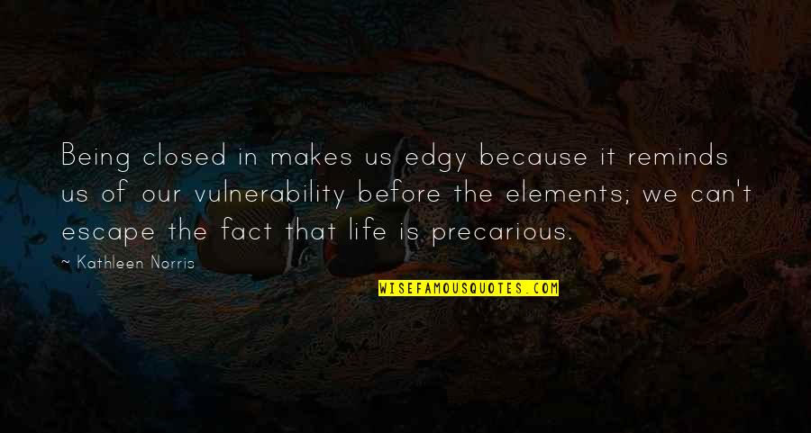 Jquery Html Double Quotes By Kathleen Norris: Being closed in makes us edgy because it