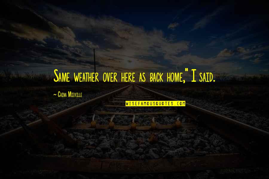 Jquery Json Parse Double Quotes By China Mieville: Same weather over here as back home," I Jquery Json Parse Double Quotes By China Mieville: Same weather over here as back home," I