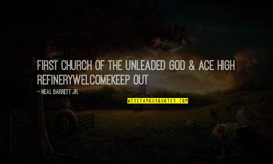 Jr High Quotes By Neal Barrett Jr.: First Church of the Unleaded God & Ace