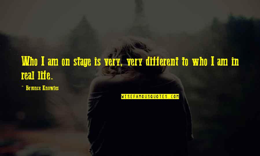 Jr Street Art Quotes By Beyonce Knowles: Who I am on stage is very, very