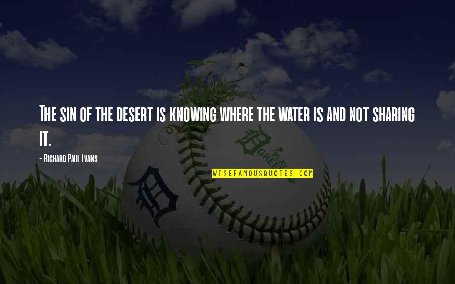 Js Csv Escape Quotes By Richard Paul Evans: The sin of the desert is knowing where Js Csv Escape Quotes By Richard Paul Evans: The sin of the desert is knowing where