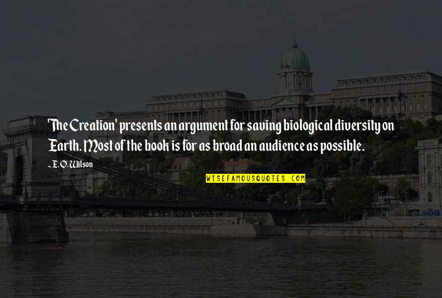 Jt Adams Quotes By E. O. Wilson: 'The Creation' presents an argument for saving biological Jt Adams Quotes By E. O. Wilson: 'The Creation' presents an argument for saving biological