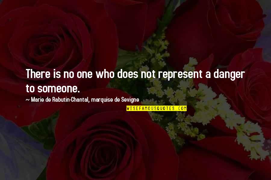 Jthj Quotes By Marie De Rabutin-Chantal, Marquise De Sevigne: There is no one who does not represent
