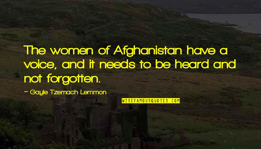 Juan Enriquez Quotes By Gayle Tzemach Lemmon: The women of Afghanistan have a voice, and