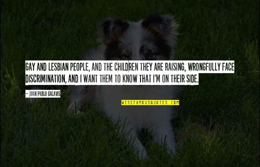 Juan Galavis Quotes By Juan Pablo Galavis: Gay and lesbian people, and the children they