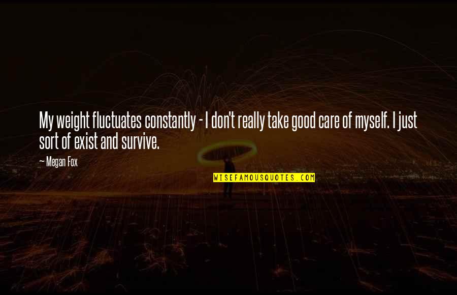 Jucci Tiled Quotes By Megan Fox: My weight fluctuates constantly - I don't really Jucci Tiled Quotes By Megan Fox: My weight fluctuates constantly - I don't really