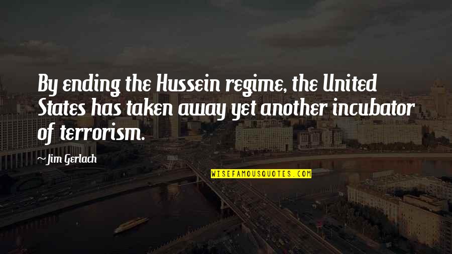 Judaism And Education Quotes By Jim Gerlach: By ending the Hussein regime, the United States