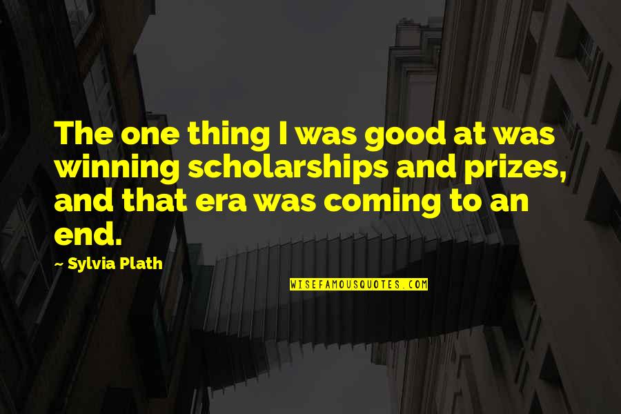 Juded Quotes By Sylvia Plath: The one thing I was good at was