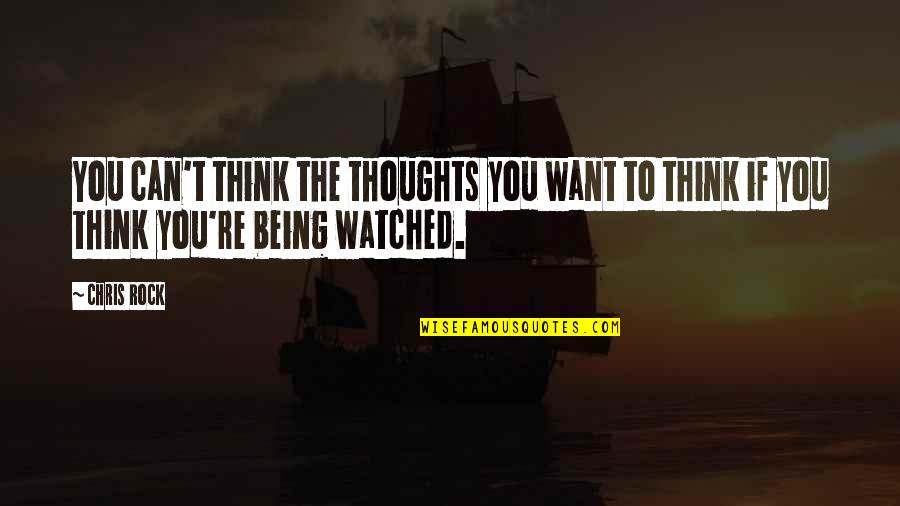 Judge John Taylor To Kill A Mockingbird Quotes By Chris Rock: You can't think the thoughts you want to