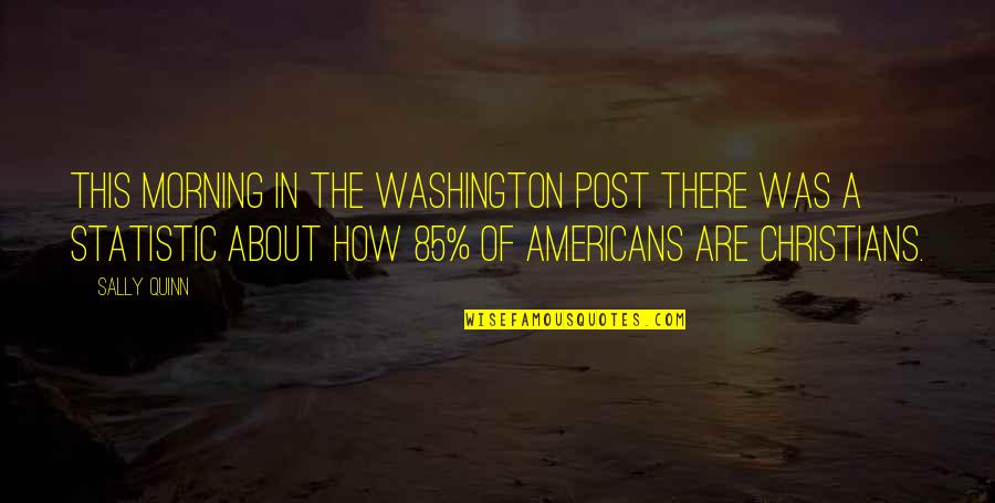 Judgement Is Wrong Quotes By Sally Quinn: This morning in the Washington Post there was