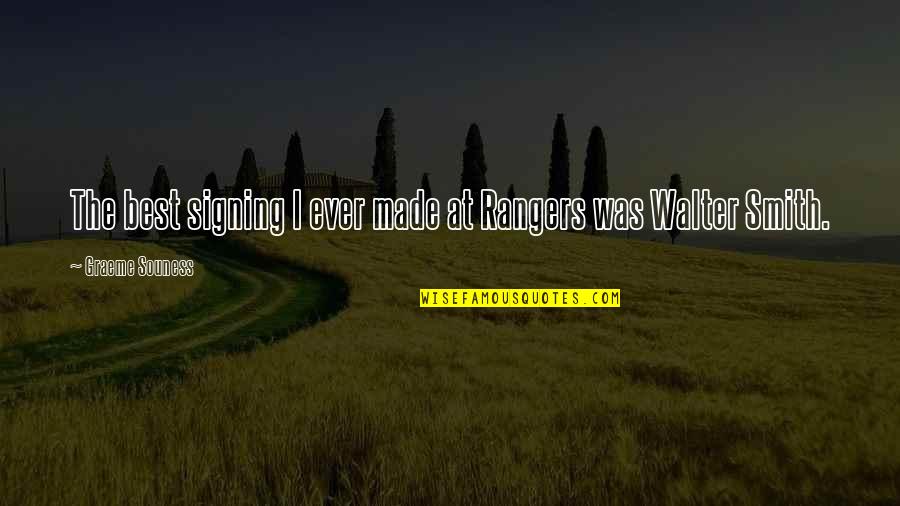 Judi Dench Pride And Prejudice Quotes By Graeme Souness: The best signing I ever made at Rangers