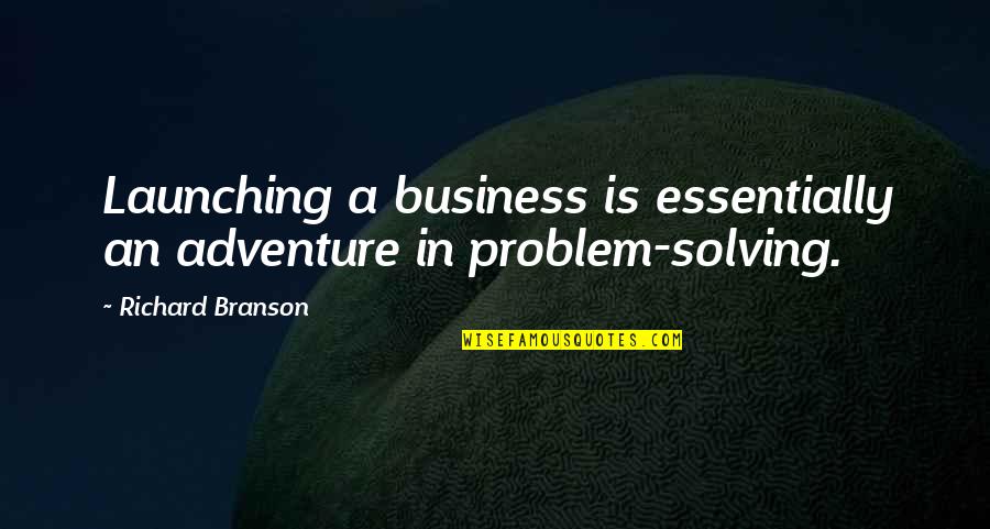 Juega Tus Quotes By Richard Branson: Launching a business is essentially an adventure in