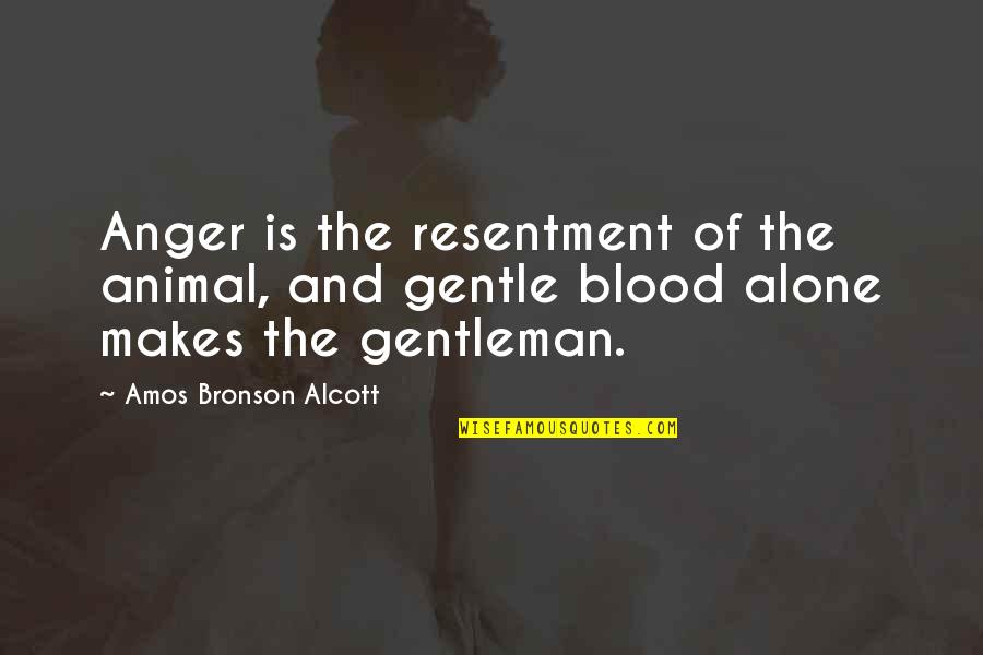 Jueves Saludos Quotes By Amos Bronson Alcott: Anger is the resentment of the animal, and