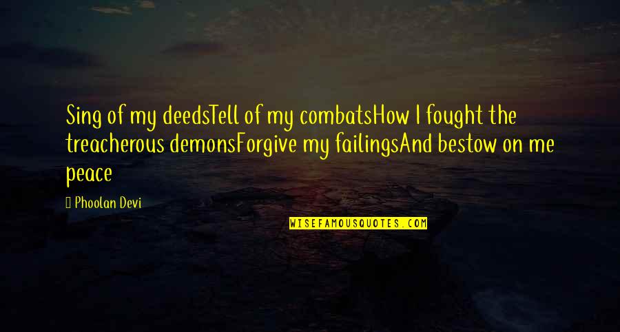 Jughead Weirdo Quotes By Phoolan Devi: Sing of my deedsTell of my combatsHow I Jughead Weirdo Quotes By Phoolan Devi: Sing of my deedsTell of my combatsHow I