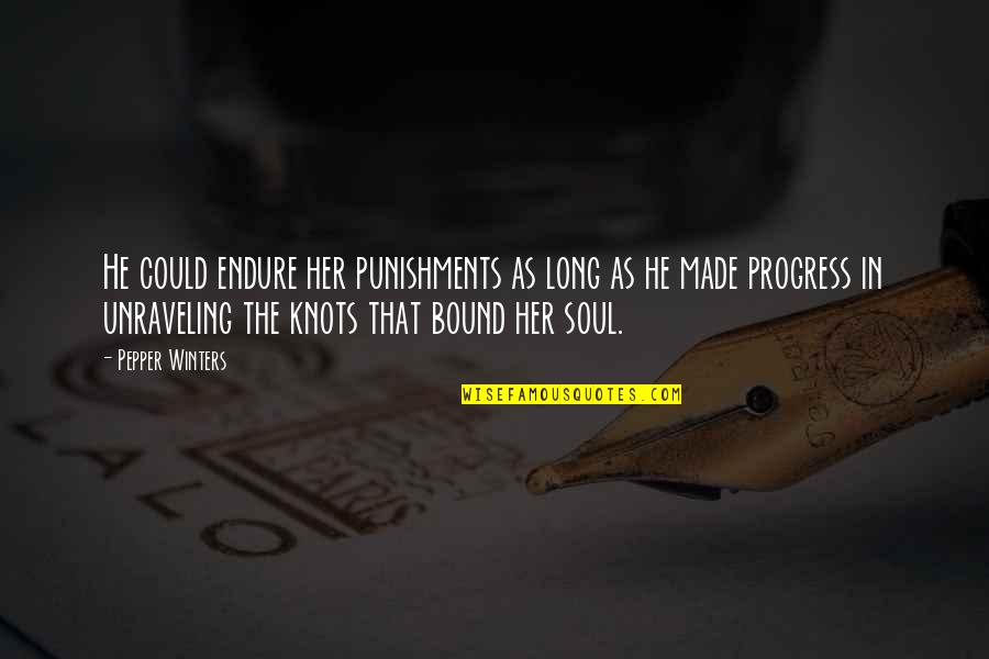 Jugulum Quotes By Pepper Winters: He could endure her punishments as long as Jugulum Quotes By Pepper Winters: He could endure her punishments as long as