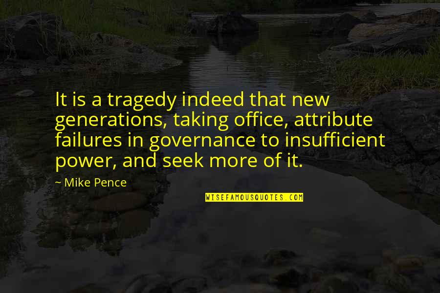 Juhul Kui Quotes By Mike Pence: It is a tragedy indeed that new generations,