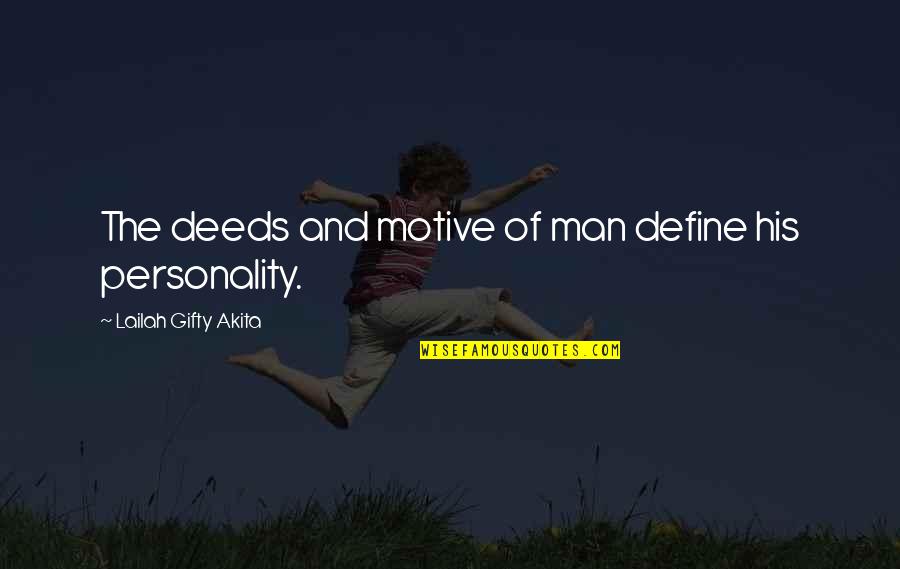 Juillet Calendrier Quotes By Lailah Gifty Akita: The deeds and motive of man define his Juillet Calendrier Quotes By Lailah Gifty Akita: The deeds and motive of man define his