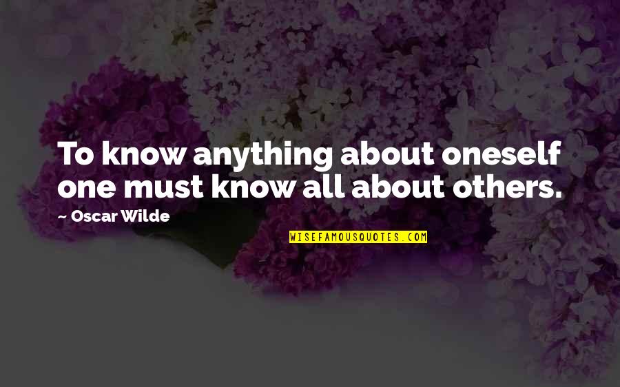Juilta Kids Quotes By Oscar Wilde: To know anything about oneself one must know