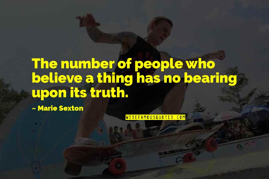 Juliano Quotes By Marie Sexton: The number of people who believe a thing
