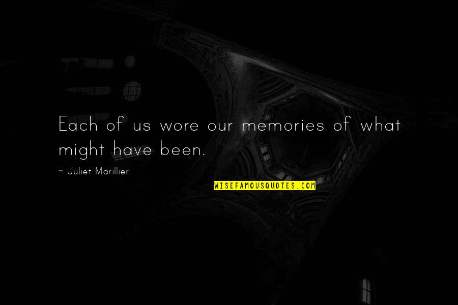 Juliet Marillier Quotes By Juliet Marillier: Each of us wore our memories of what