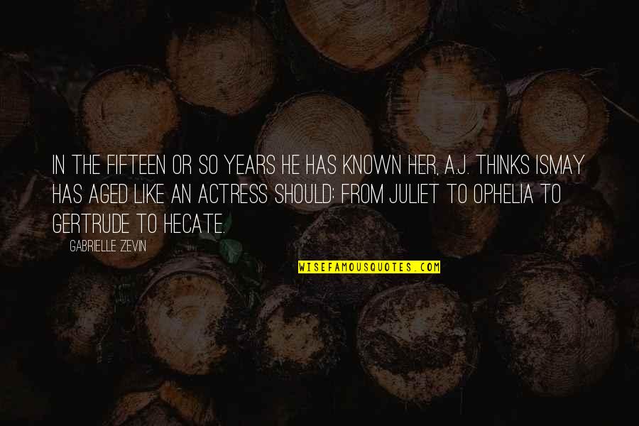 Juliette Drouet Quotes By Gabrielle Zevin: In the fifteen or so years he has Juliette Drouet Quotes By Gabrielle Zevin: In the fifteen or so years he has