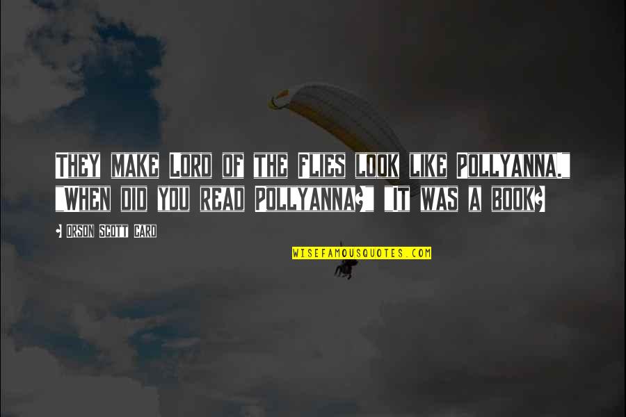Julito El Quotes By Orson Scott Card: They make Lord of the Flies look like