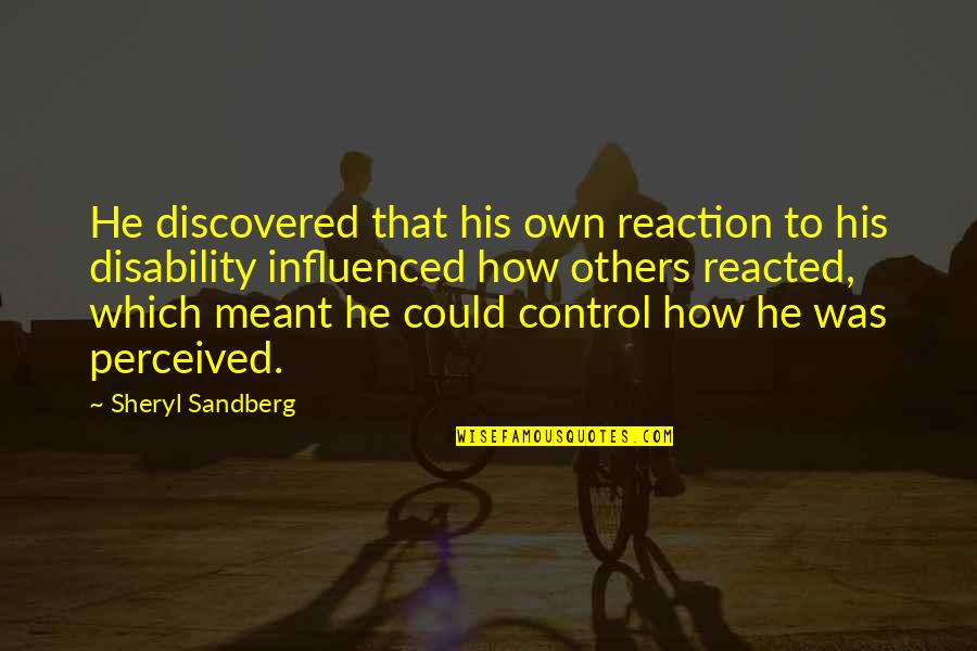 Julius Exclusus Erasmus Quotes By Sheryl Sandberg: He discovered that his own reaction to his