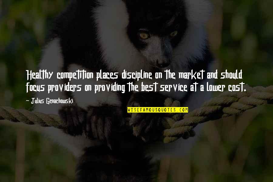 Julius Quotes By Julius Genachowski: Healthy competition places discipline on the market and Julius Quotes By Julius Genachowski: Healthy competition places discipline on the market and