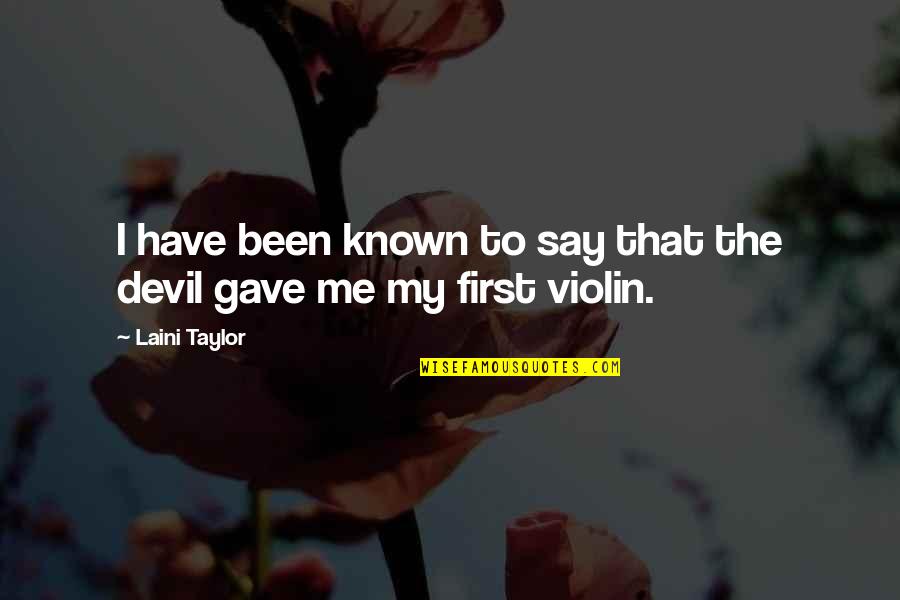 Jumala Ema Quotes By Laini Taylor: I have been known to say that the