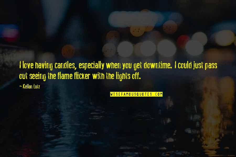 Jumanji Kevin Hart Quotes By Kellan Lutz: I love having candles, especially when you get Jumanji Kevin Hart Quotes By Kellan Lutz: I love having candles, especially when you get
