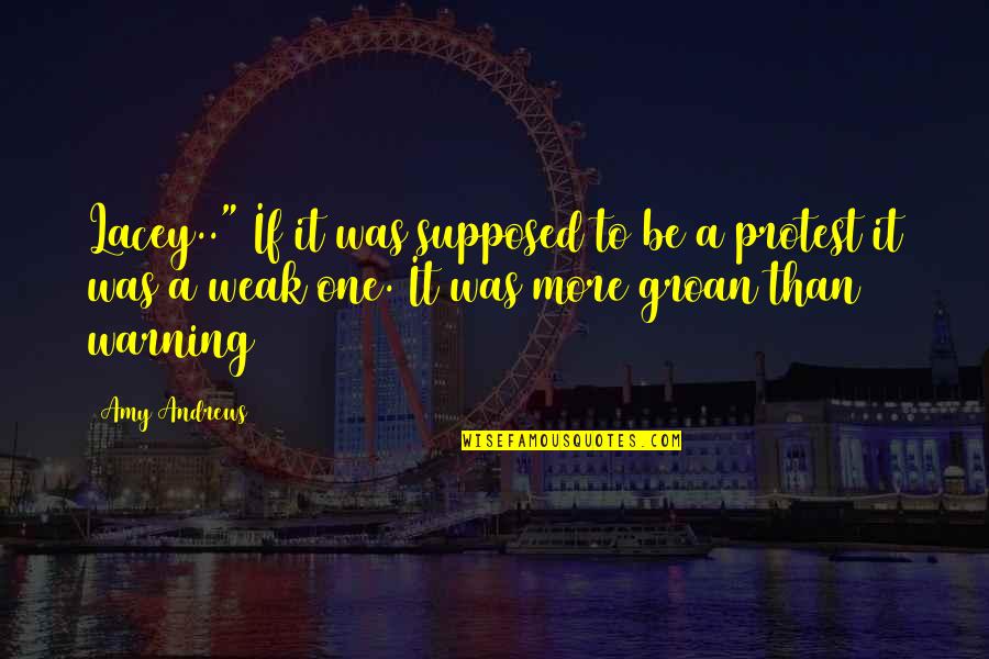 Jumbuck Springs Quotes By Amy Andrews: Lacey.." If it was supposed to be a Jumbuck Springs Quotes By Amy Andrews: Lacey.." If it was supposed to be a
