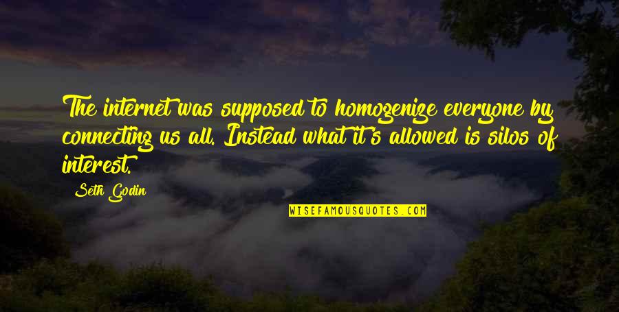 Jumma Mubarak Hadees Quotes By Seth Godin: The internet was supposed to homogenize everyone by Jumma Mubarak Hadees Quotes By Seth Godin: The internet was supposed to homogenize everyone by