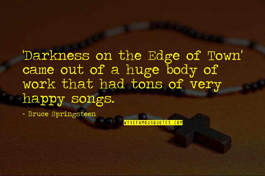 Jumma Pics And Quotes By Bruce Springsteen: 'Darkness on the Edge of Town' came out