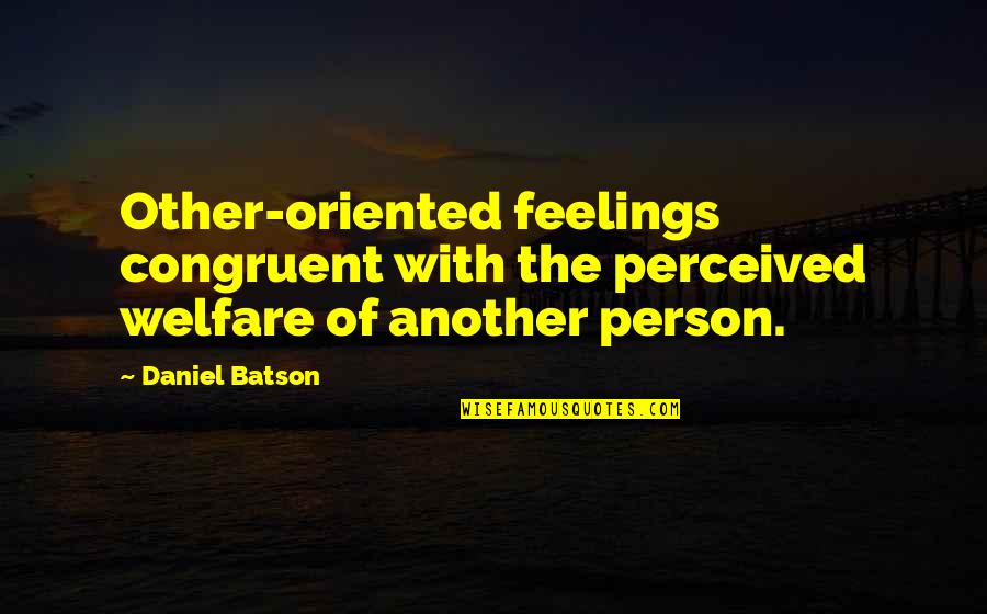 Jump Band Training Quotes By Daniel Batson: Other-oriented feelings congruent with the perceived welfare of