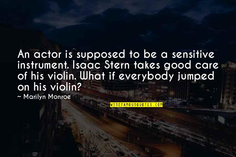 Jumped Quotes By Marilyn Monroe: An actor is supposed to be a sensitive